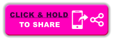 TO SHARE CLICK & HOLD